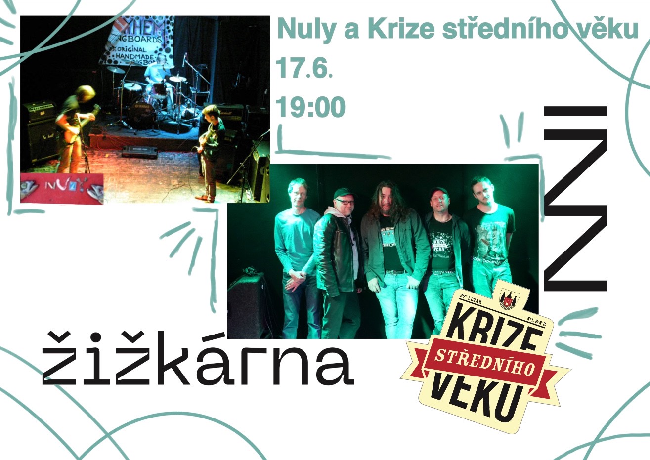 plakát k akci Krize Středního Věku & Nuly // Žižkárna